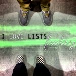 I love lists, Friday!
