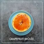 Grapefruit Br&ucirc;l&eacute;e