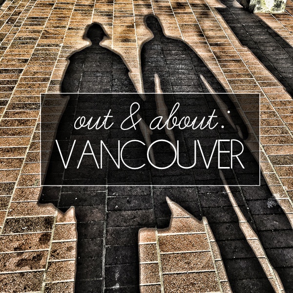 If you have a weekend to spend in Vancouver, check out Tracy of Shutterbean's Out & About: Vancouver tips!