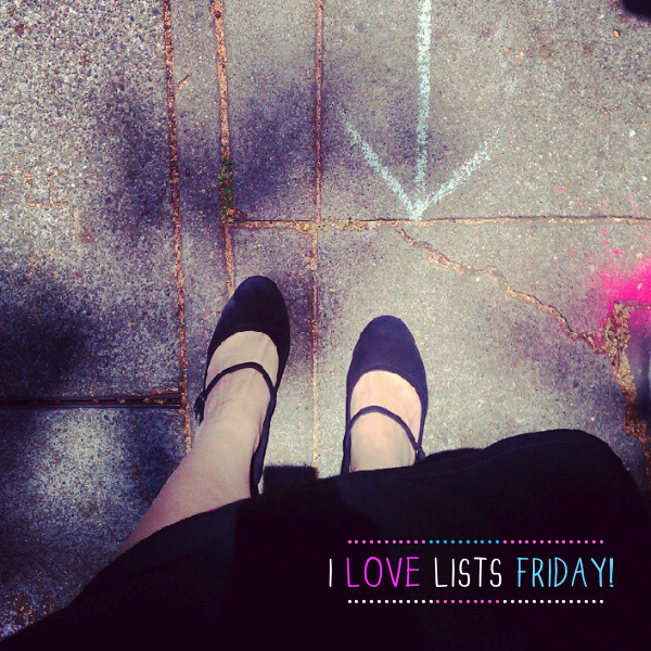 I love lists, Friday!