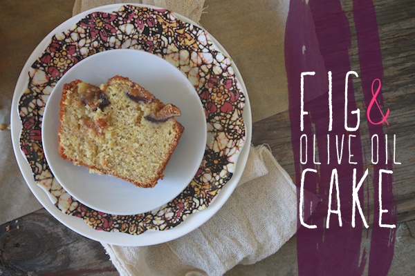 FIG & OLIVE OIL CAKE // shutterbean
