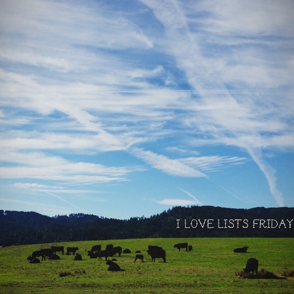 I love lists, Friday!