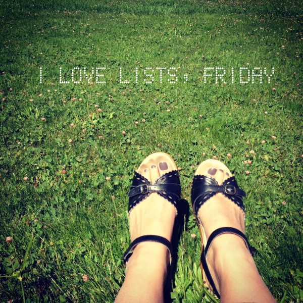 I love lists, Friday!