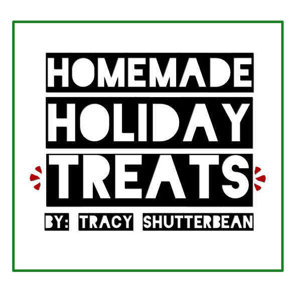 Homemade Holiday Treats!