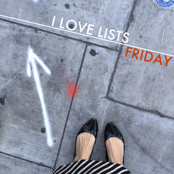 I LOVE LISTS FRIDAY