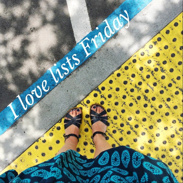 I love lists, Friday!