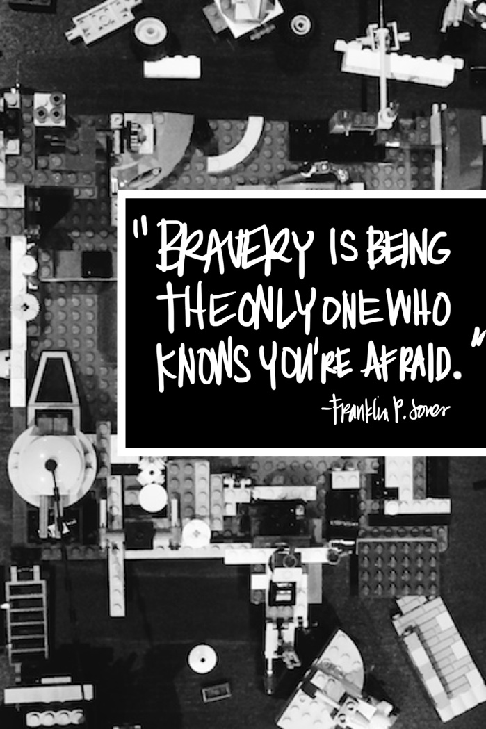 Bravery is being // shutterbean