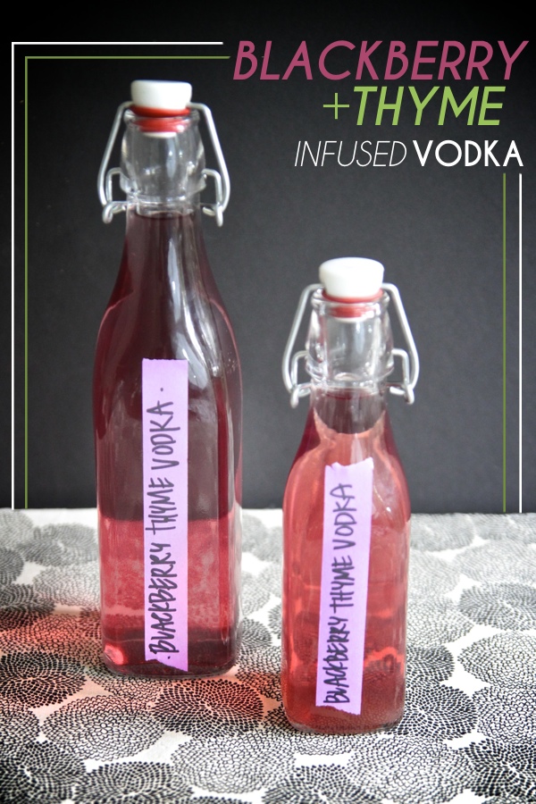 Blackberry Thyme Infused Vodka
