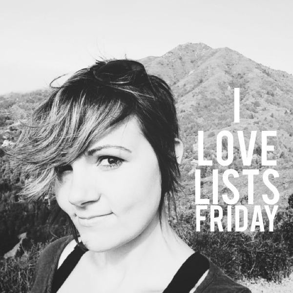 I love lists, Friday!