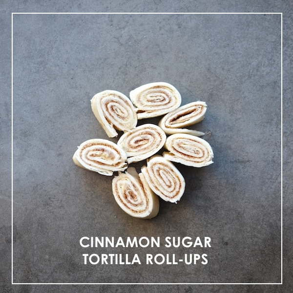 Cinnamon Sugar Tortilla Roll-ups