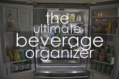 The Ultimate Beverage Organizer!
