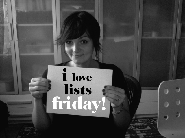 I Love Lists FRIDAY!