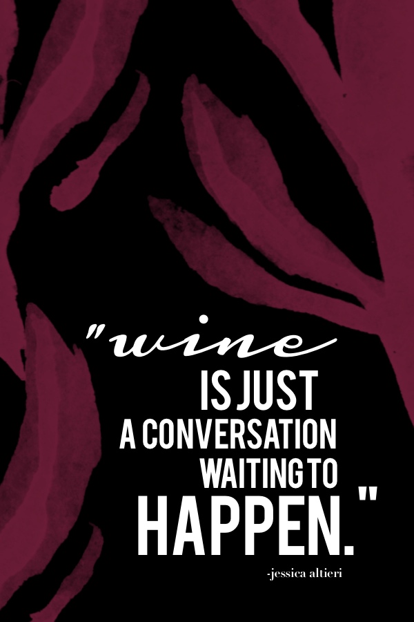 Wine is just a conversation // shutterbean