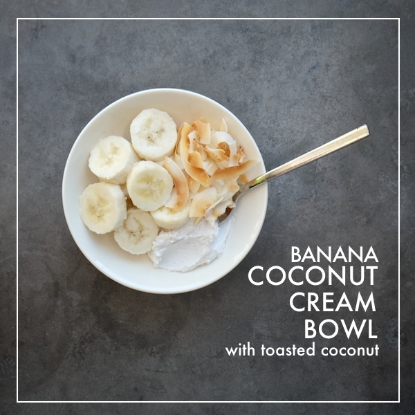 Banana Coconut Cream Bowl // shutterbean