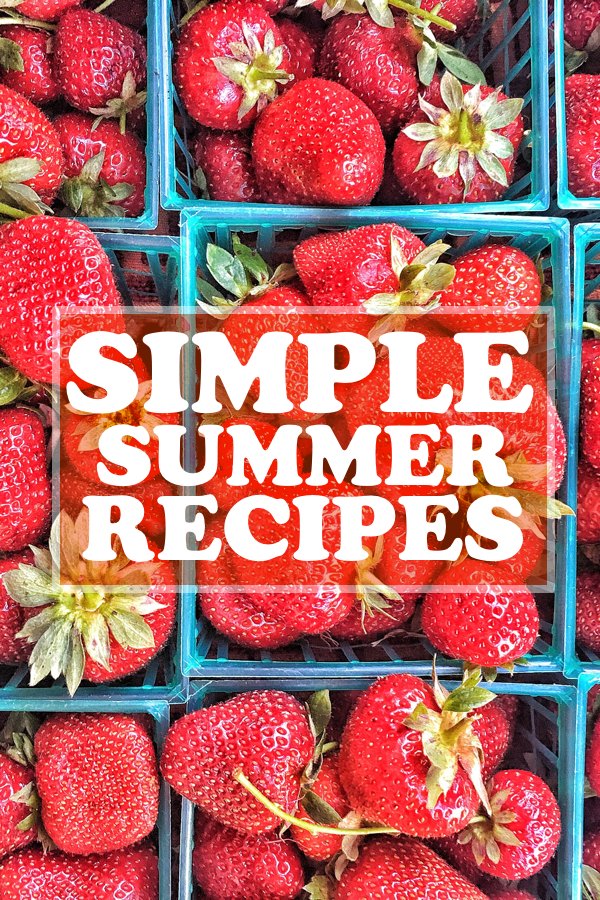 A collection of Simple Summer Recipes because who wants to spend all Summer in a hot kitchen??! Find more on Shutterbean.com