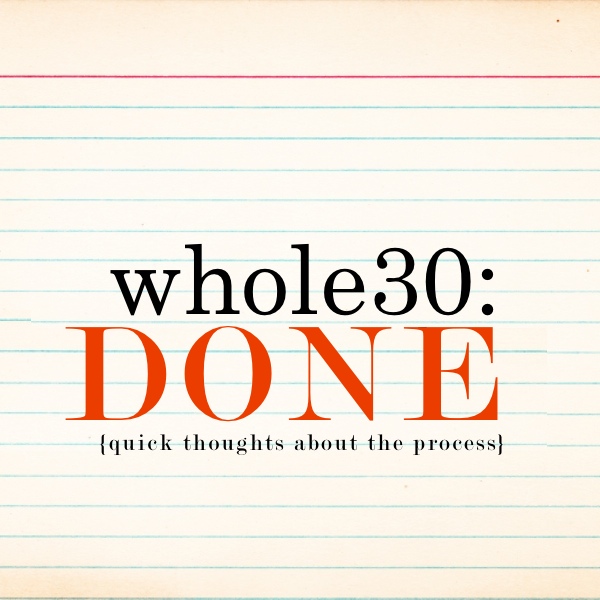 Whole 30 = Done!