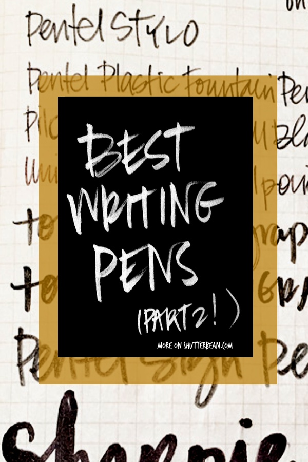 Check out the Best Writing Pens on Shutterbean.com!