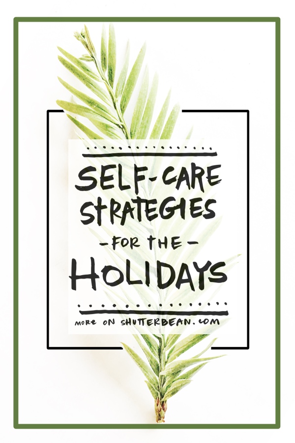 Self Care Strategies for the Holidays