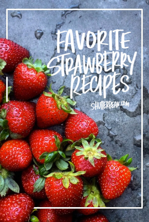 Favorite Strawberry Recipes