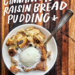 Cinnamon Raisin Bread Pudding - a great way to use up leftover cinnamon raisin bread!