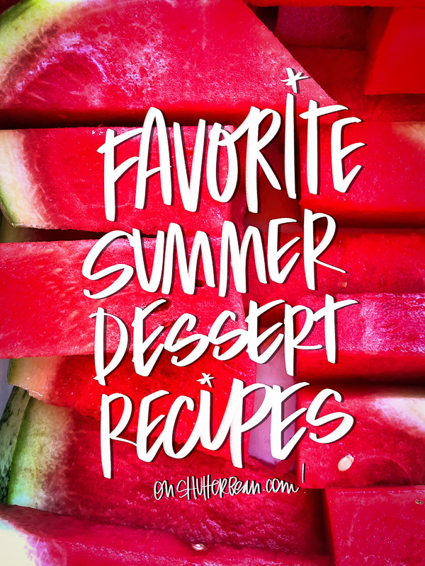 Favorite Summer Dessert Recipes