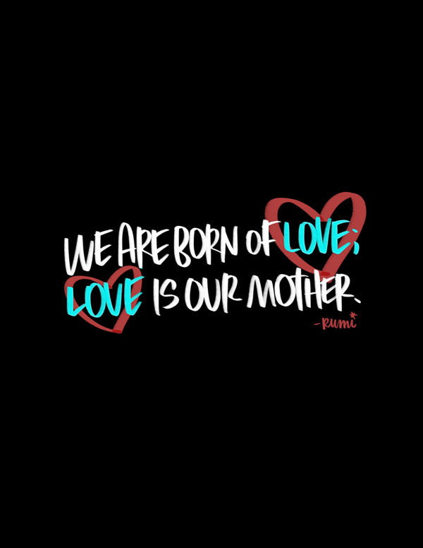 Love is our Mother