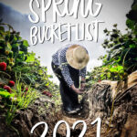 Spring Bucket List 2021- Shutterbean.com