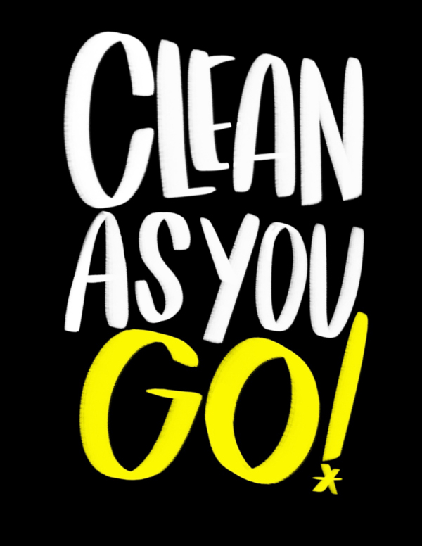 Clean as You Go! // Tracy Benjamin