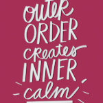 Outer Outer Creates Inner Calm // i love lists artwork by Tracy Benjamin