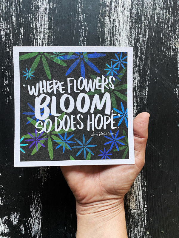 Where Flowers Bloom Print by Tracy Benjamin- I love lists artwork- shutterbean.com