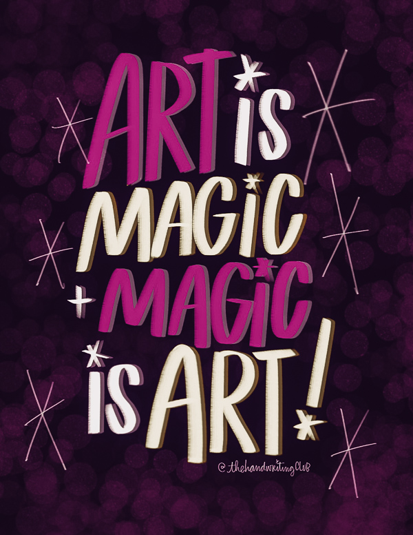 Art is Magic + Magic is Art - handlettering by Tracy Benjamin - I LOVE LISTS- shutterbean.com