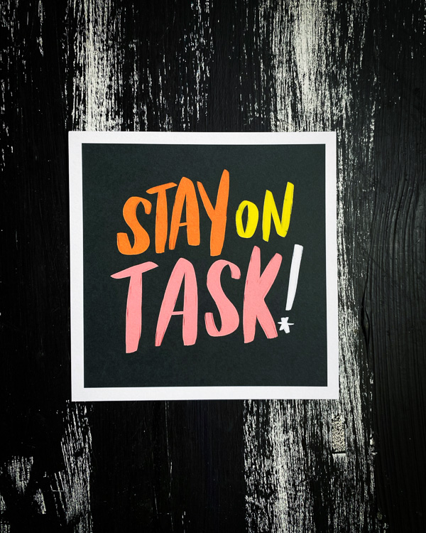 Stay on Task- print by Tracy Benjamin of Shutterbean.com