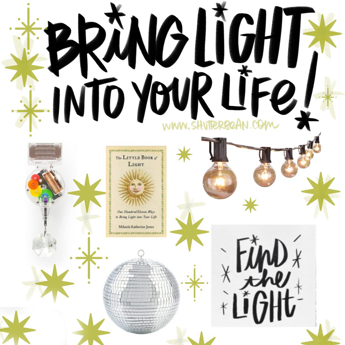 Bring Light into Your Life!