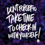 Don't forget to take time to check in with yourself- Tracy Benjamin