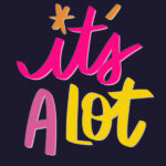 It's A Lot - I love lists artwork by Tracy Benjamin of Shutterbean.com