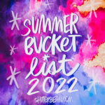 Summer Bucket List 2022- from shutterbean.com with printable!