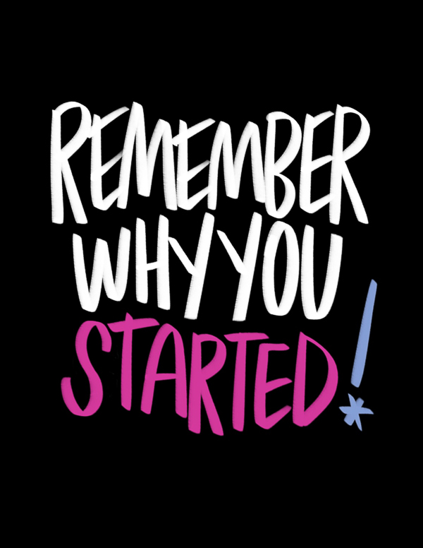 Remember Why You Started- I love lists @shutterbean