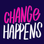 Change Happens- I love lists art by Tracy Benjamin of Shutterbean.com