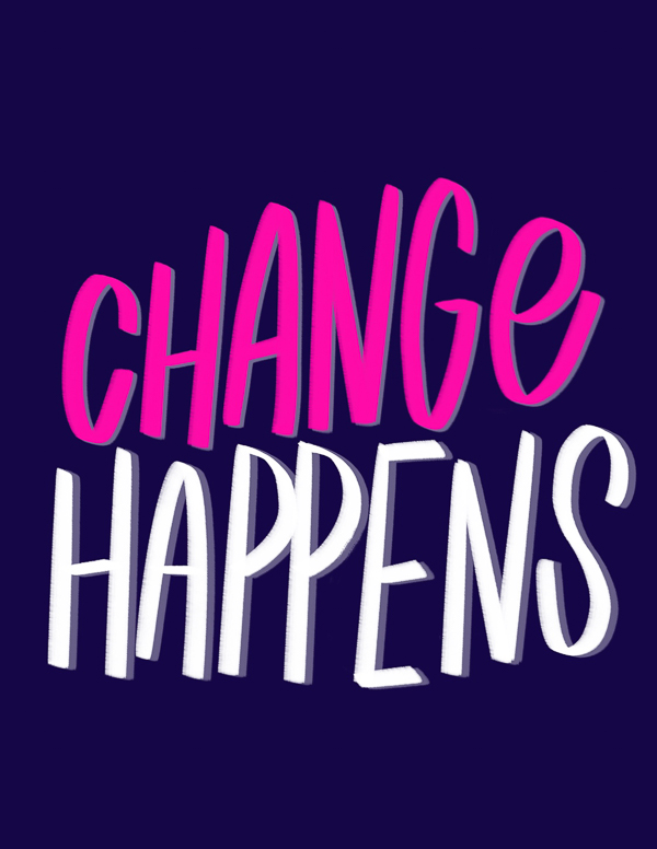 Change Happens- I love lists art by Tracy Benjamin of Shutterbean.com