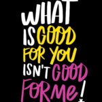 What is good for you isn't good for me- I LOVE LISTS by Tracy Benjamin of Shutterbean.com