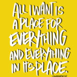 All I want is a place for everything and everything in its place- I love lists - Shutterbean- The handwriting Club