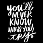 You'll Never Know Unless You Try!- Tracy Benjamin of Shutterbean.com I LOVE LISTS