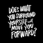 Does what you surround yourself with move you forward? I love lists // shutterbean