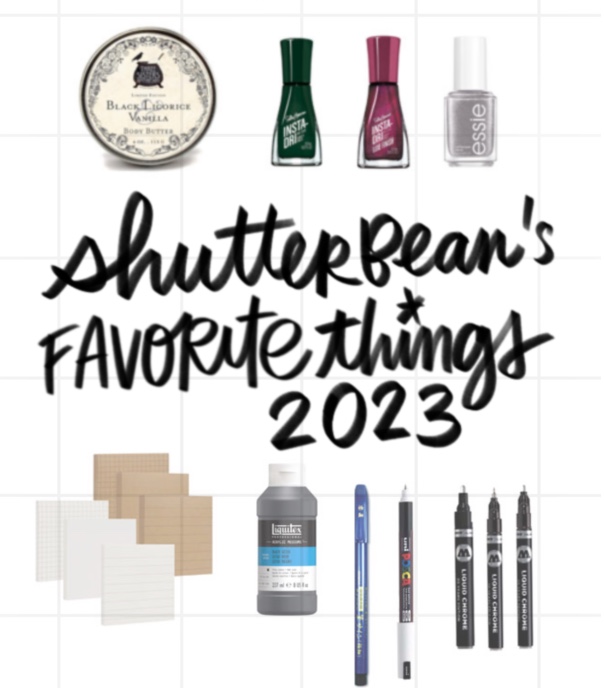 Shuterbean's Favorite Things 2023- Tracy shares her annual list of faves! 