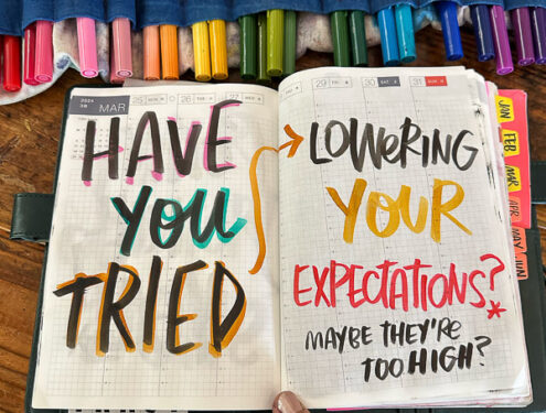 Have you tried lowering your expectations? I love lists// shutterbean