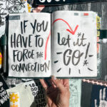 If you have to force the connection, LET IT GO! // i love lists Tracy Benjamin of Shutterbean/The Handwriting Club